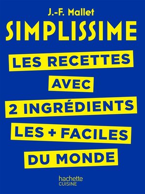 cover image of SIMPLISSIME--Recettes à 2 ingrédients